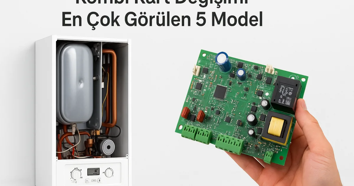 Kombi kart değişimi hakkında bilgi veren yazı